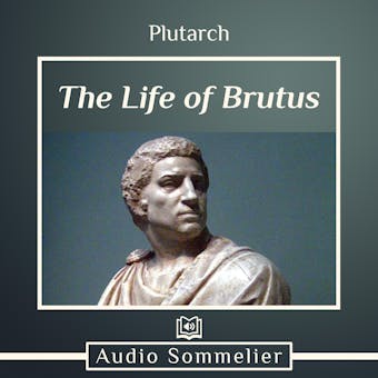 The Life of Brutus