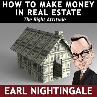 How to Make Money in Real Estate: The Right Attitude - undefined