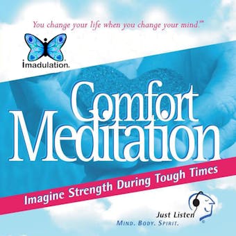 Comfort Meditation: Imagine Strength During Tough Times - undefined