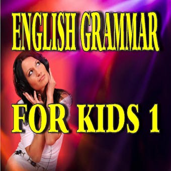 English Grammar for Kids 1 - undefined