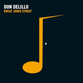 Great Jones Street - Don DeLillo