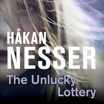 The Unlucky Lottery - Håkan Nesser