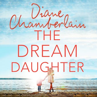 The Dream Daughter: A Powerful and Heartbreaking Story with a Stunning Twist - undefined