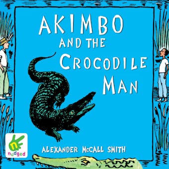 Akimbo and the Crocodile Man - undefined