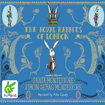The Royal Rabbits of London - Simon Sebag Montefiore, Santa Montefiore