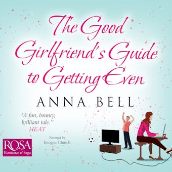 The Good Girlfriend's Guide to Getting Even - undefined