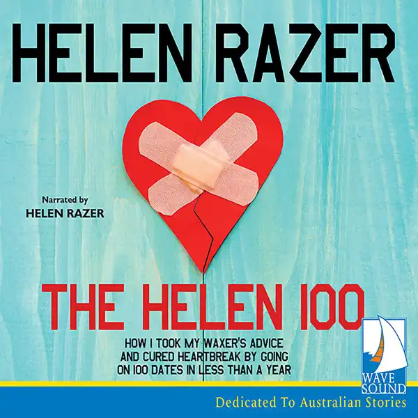 The Helen 100 : How I took my waxer's advice and cured heartbreak by going on 100 dates in less than a year