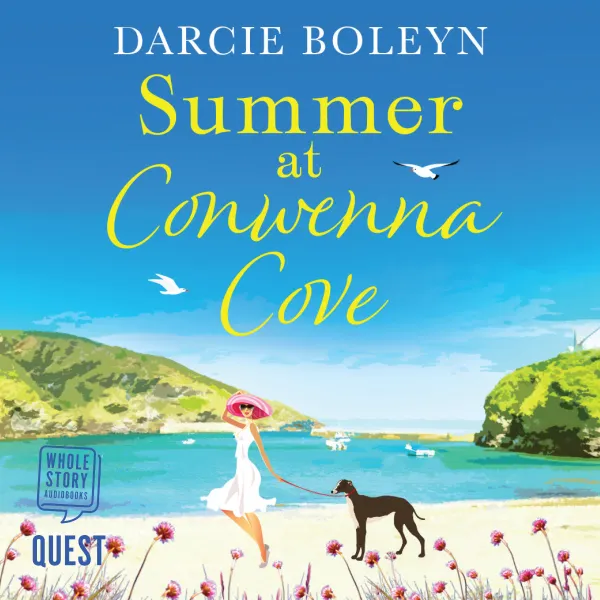 Summer at Conwenna Cove : A heart-warming, feel-good holiday romance set in Cornwall