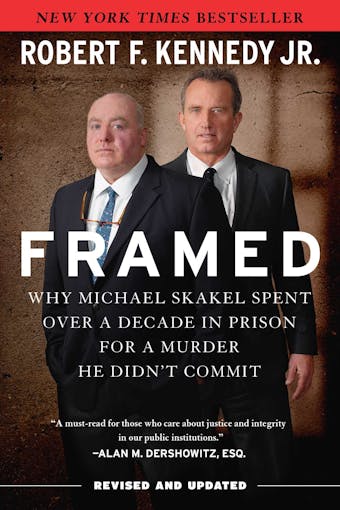 Framed: Why Michael Skakel Spent Over a Decade in Prison for a Murder He Didn't Commit - undefined