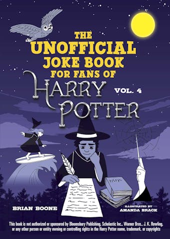 The Unofficial Harry Potter Joke Book: Raucous Jokes and Riddikulus Riddles for Ravenclaw - undefined