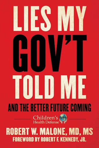 Lies My Gov't Told Me: And the Better Future Coming - undefined