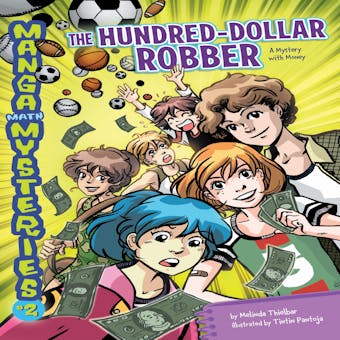 The Hundred-Dollar Robber: A Mystery with Money - undefined