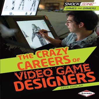The Crazy Careers of Video Game Designers - undefined