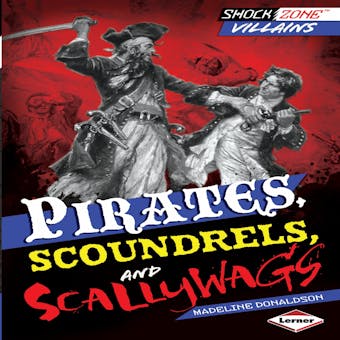 Pirates, Scoundrels, and Scallywags - undefined