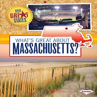 What's Great about Massachusetts? - Amanda Lanser