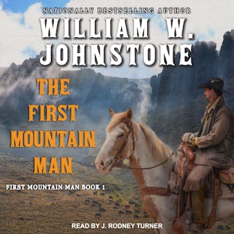 The First Mountain Man: First Mountain Man, Book 1