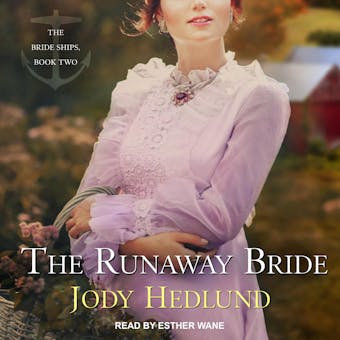 The Runaway Bride: Bride Ships, Book Two - Jody Hedlund
