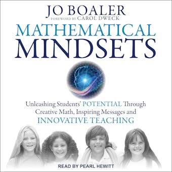 Mathematical Mindsets: Unleashing Students' Potential through Creative Math, Inspiring Messages and Innovative Teaching - undefined