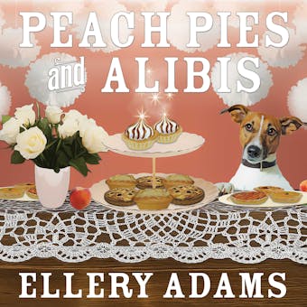 Peach Pies and Alibis - undefined