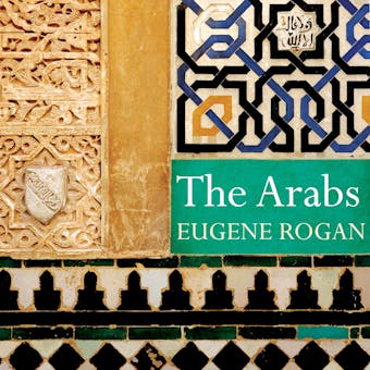 The Arabs: A History - Eugene Rogan