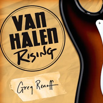 Van Halen Rising: How a Southern California Backyard Party Band Saved Heavy Metal - undefined