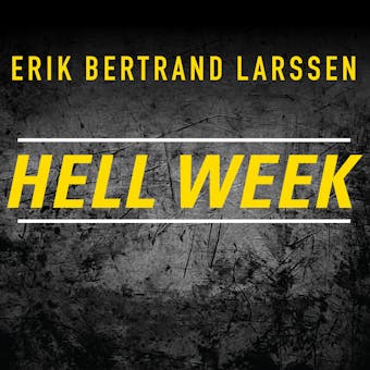 Hell Week: Seven Days to Be Your Best Self