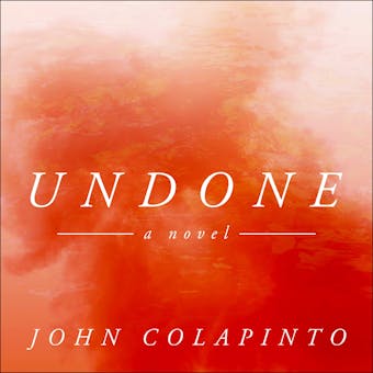 Undone: A Novel - undefined
