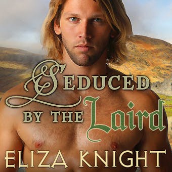 Seduced by the Laird - undefined