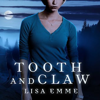 Tooth and Claw - Lisa Emme