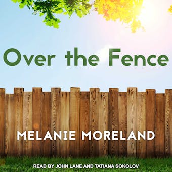 Over the Fence - Melanie Moreland