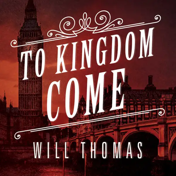 To Kingdom Come: A Novel