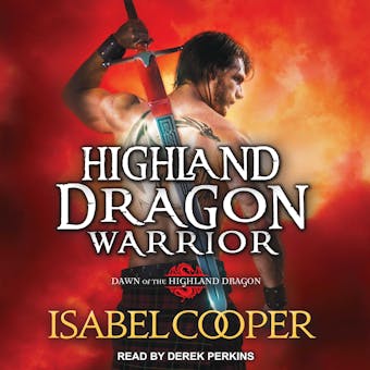 Highland Dragon Warrior: Dawn of the Highland Dragon - Isabel Cooper