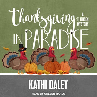 Thanksgiving in Paradise: A TJ Jensen Mystery - undefined