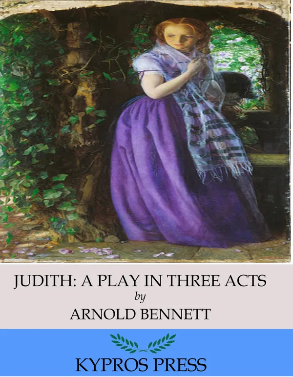 Judith: A Play in Three Acts