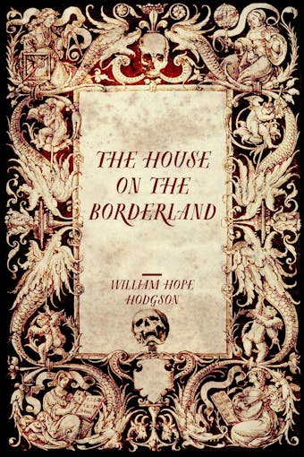 The House on the Borderland - undefined