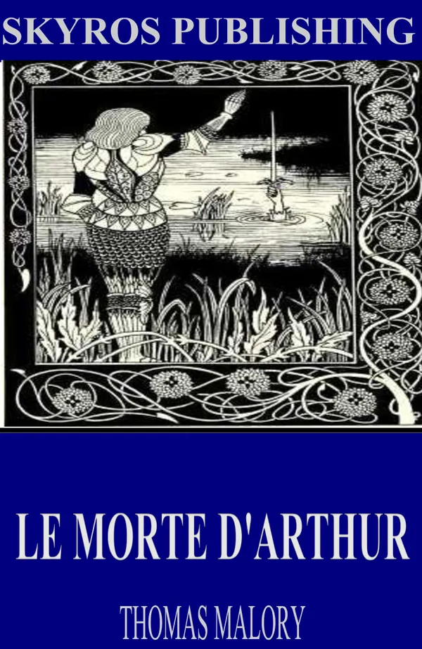 Le Morte D’Arthur