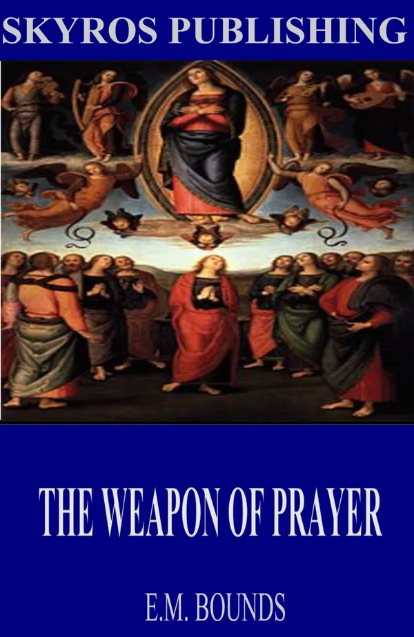 The Weapon of Prayer