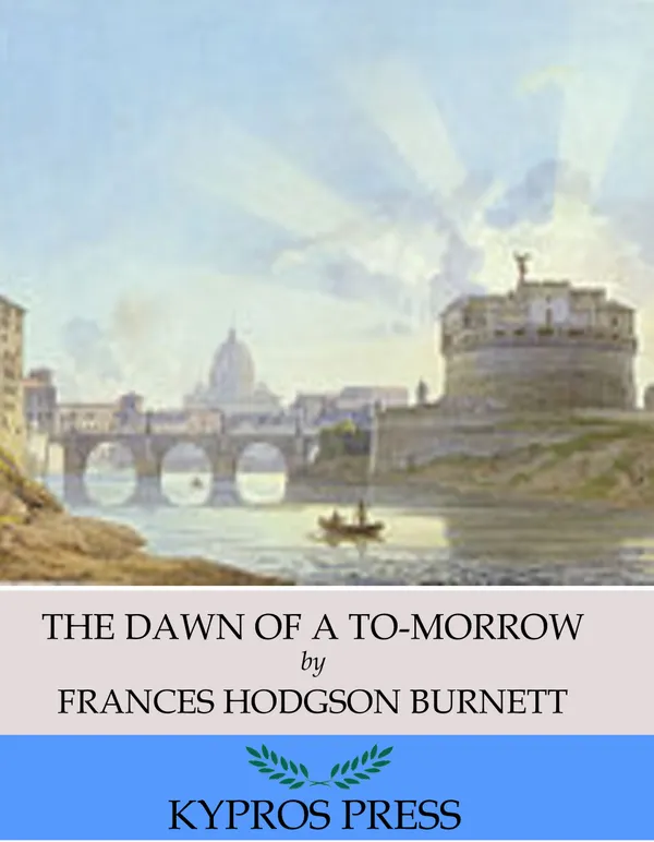 The Dawn of a To-Morrow