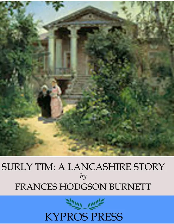 Surly Tim: A Lancashire Story