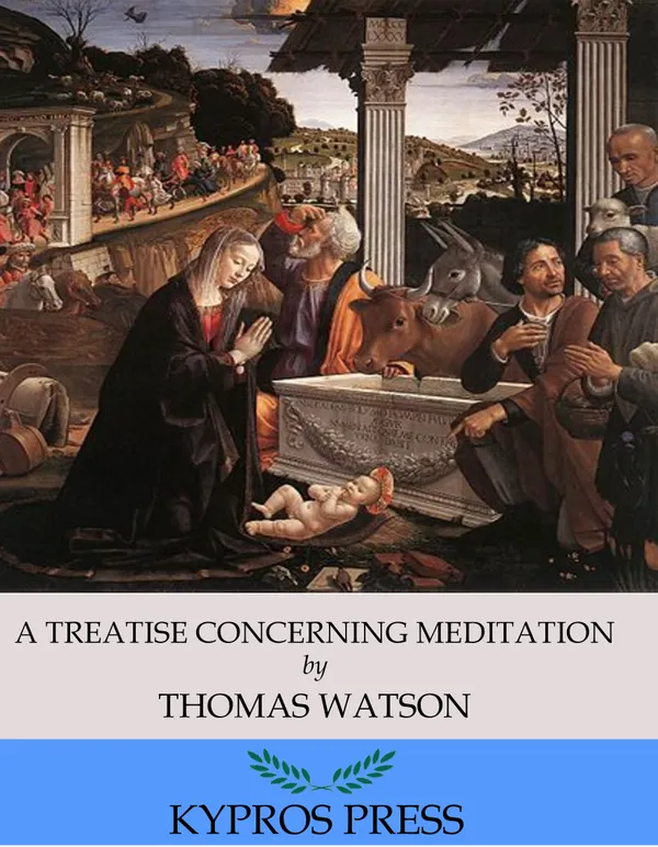 A Treatise Concerning Meditation