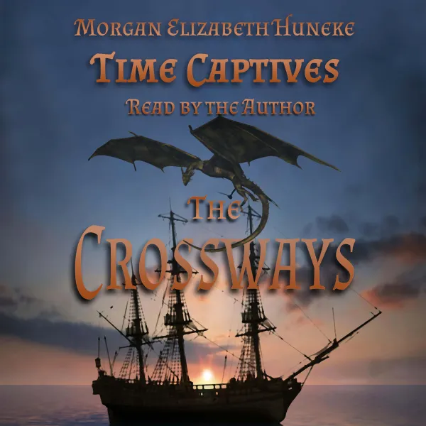 Time Captives: The Crossways : 