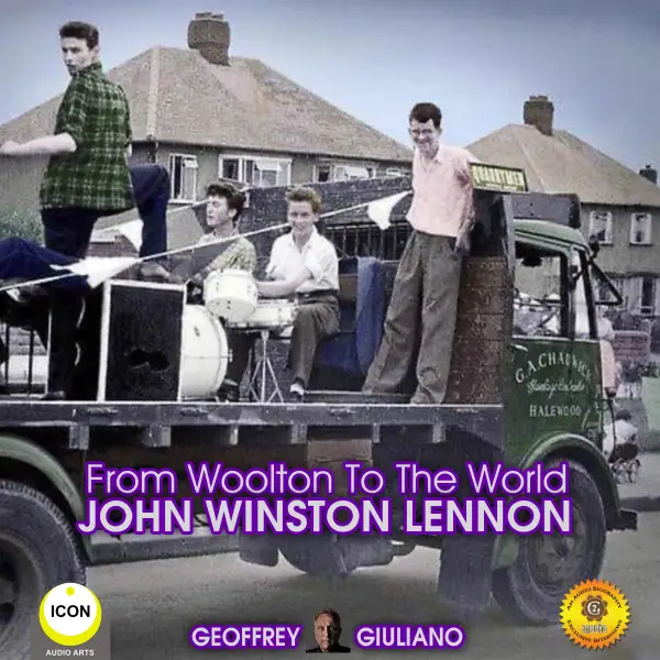 From Woolton To The World John Winston Lennon : 