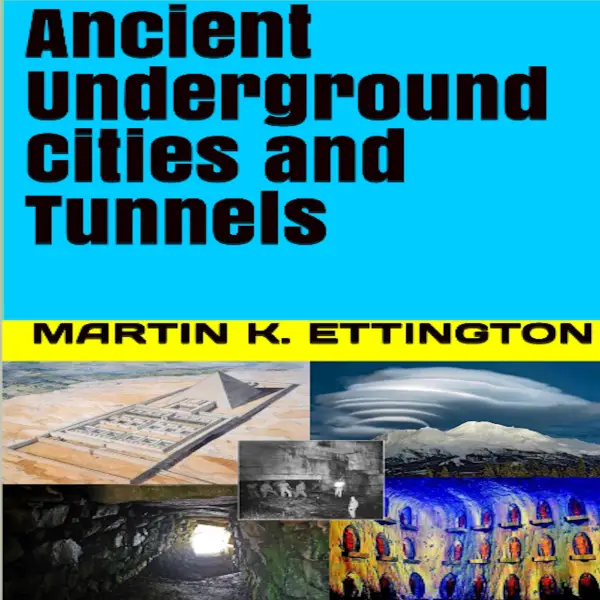 Ancient Underground Cities and Tunnels : 
