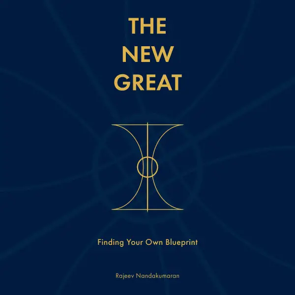 The New Great : Finding Your Own Blueprint