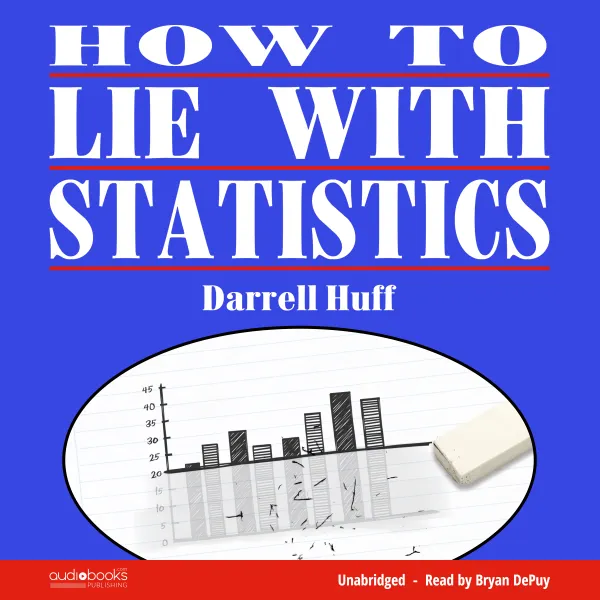 How To Lie With Statistics :