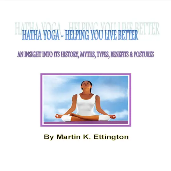Hatha Yoga-Helping Your Live Better : 