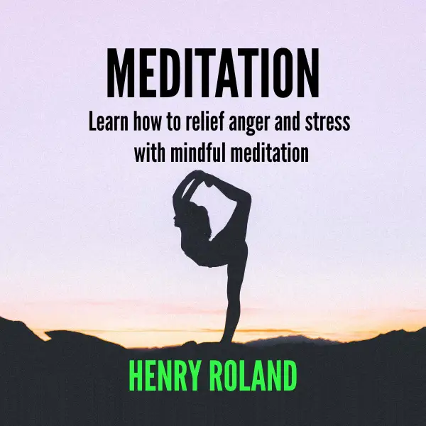 MEDITATION : Learn how to relief anger and stress with mindful meditation