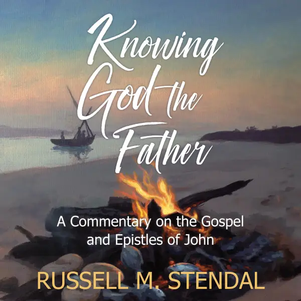 Knowing God the Father : 