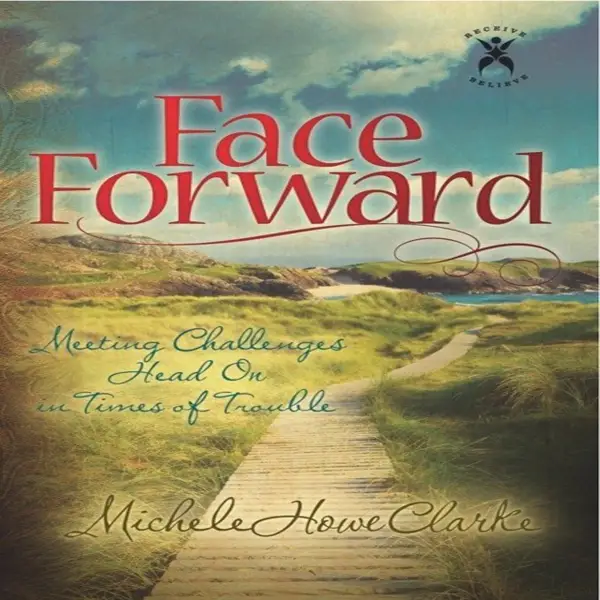 Face Forward Meeting Challenges Head On in Times of Trouble : 