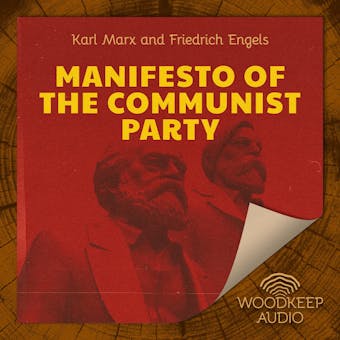 Manifesto of the Communist Party - Friedrich Engels, Karl Marx